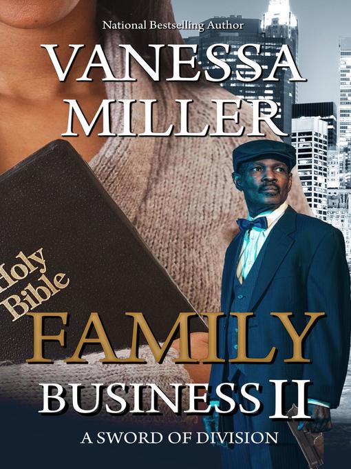 Title details for Family Business--Book II (A Sword of Division) by Vanessa Miller - Available